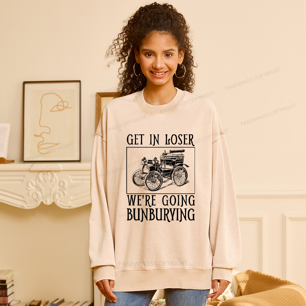 Pagewings Get In Loser We're Going Bunburying Washed Sweatshirt
