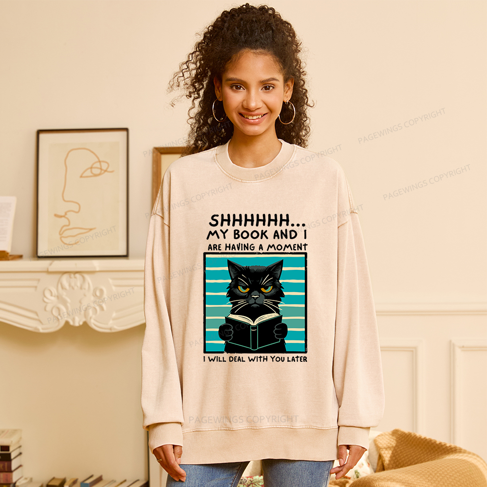 Pagewings My Book And I Are Having A Moment Washed Sweatshirt
