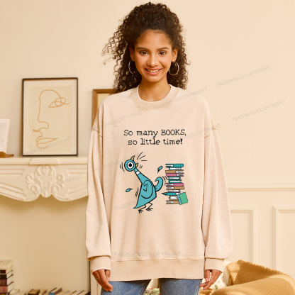 Pagewings So Many Books So Little Time Washed Sweatshirt