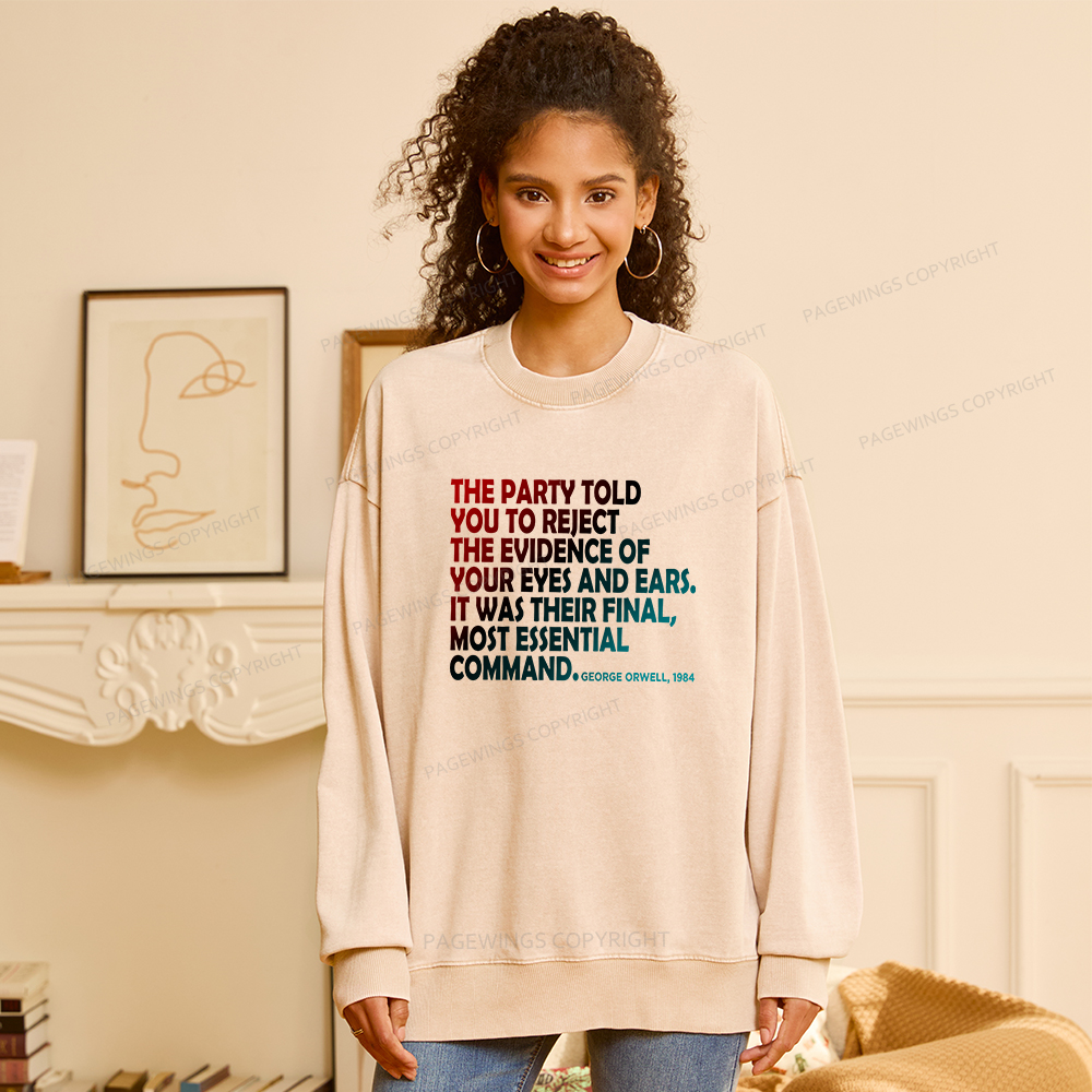 Pagewings The Party Told You To Reject Washed Sweatshirt