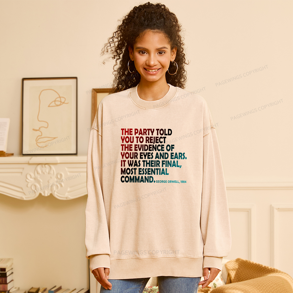 Pagewings The Party Told You To Reject Washed Sweatshirt