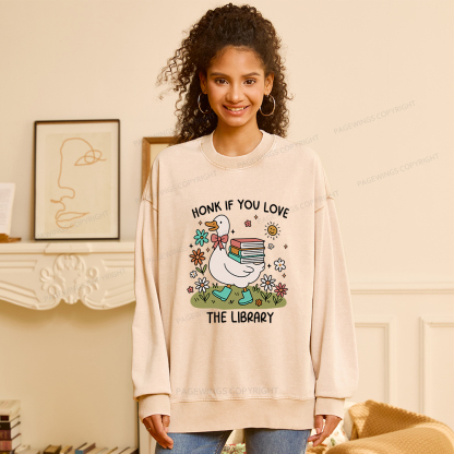 Pagewings Honk If You Love The Library Washed Sweatshirt