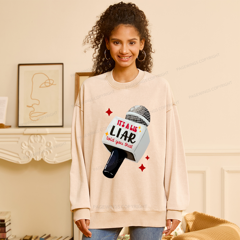 Pagewings It's A Lie Liar Told You That Washed Sweatshirt