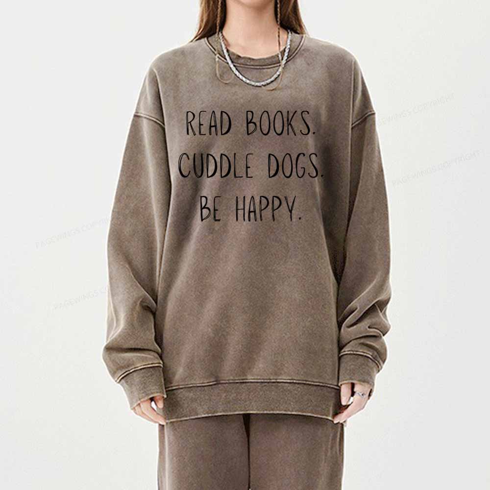 Pagewings Cuddle Dogs Be Happy Unisex Washed Sweatshirt