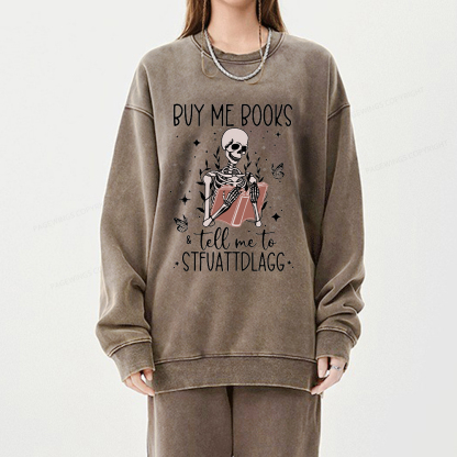 Pagewings Buy Me Books And Tell Me Unisex Washed Sweatshirt