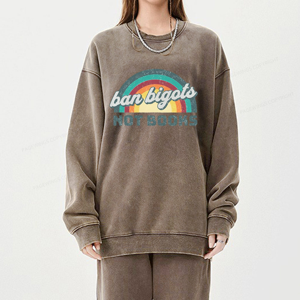 Pagewings Ban Bigots not Books Unisex Washed Sweatshirt