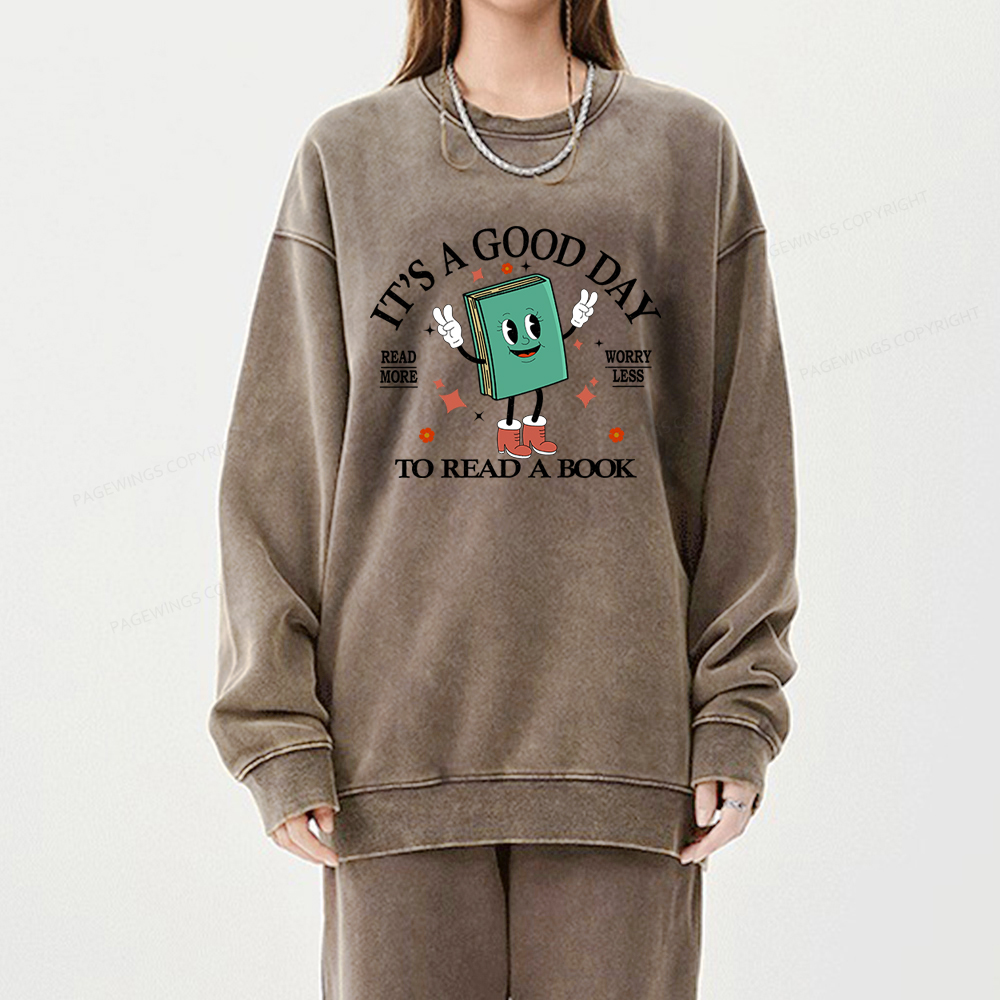 Pagewings Its A Good Day To Read A Book Unisex Washed Sweatshirt