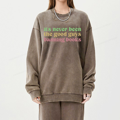 Pagewings It's Never Been the Good Guys Banning Books Unisex Washed Sweatshirt