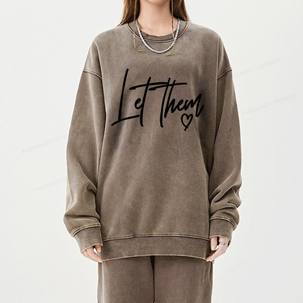 Pagewings Comfort Colors Let Them Unisex Washed Sweatshirt