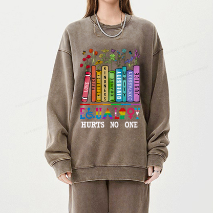 Pagewings Equality Hurts No One Unisex Washed Sweatshirt