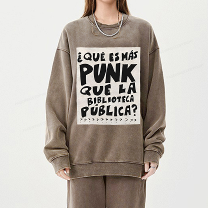 Pagewings What's More Punk Than The Public Library Unisex Washed Sweatshirt