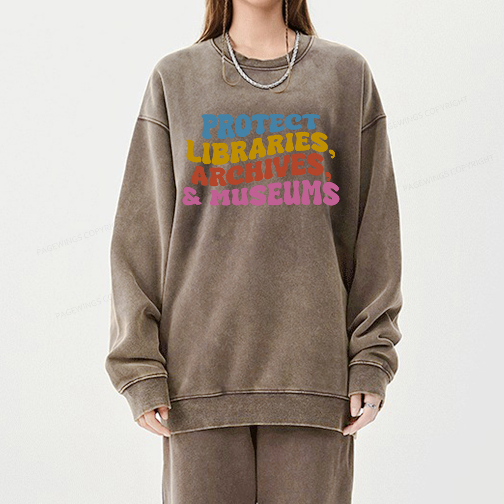 Pagewings Protect Libraries Archives And Museums Unisex Washed Sweatshirt