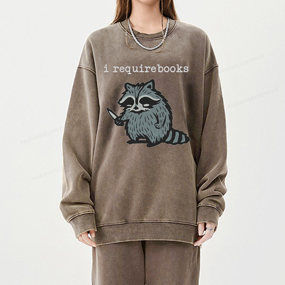 Pagewings I Require Books Unisex Washed Sweatshirt
