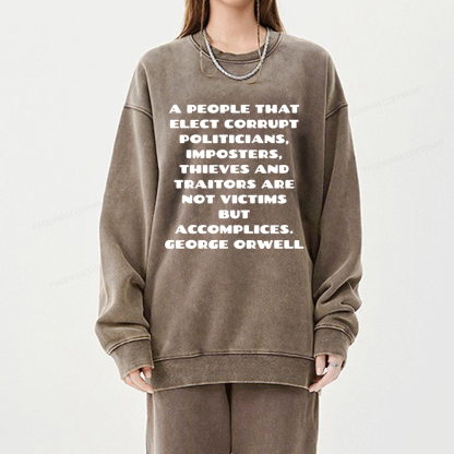 Pagewings A People That Elect Corrupt Politicians Unisex Washed Sweatshirt