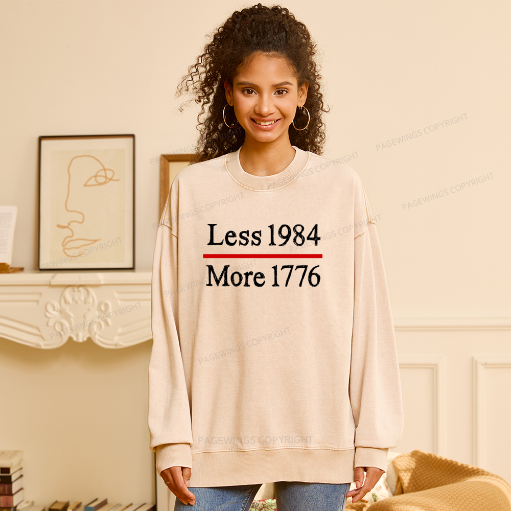 Pagewings Less 1984 More 1776 Unisex Washed Sweatshirt