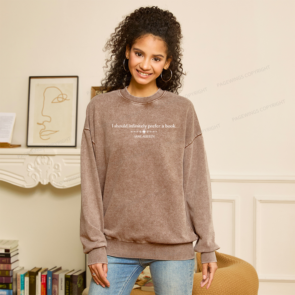 Pagewings I Should Infinitely Prefer a Book Unisex Washed Sweatshirt