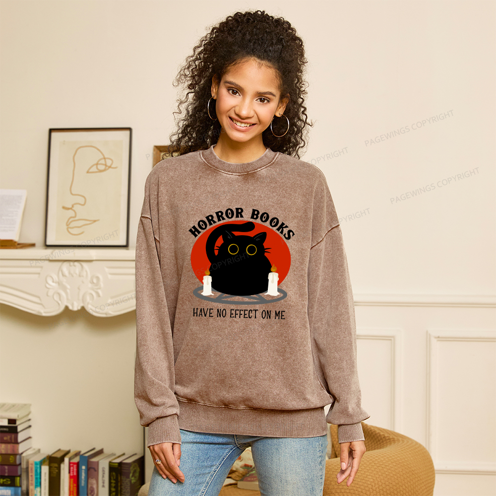 Pagewings Horror Books Have No Effect On Me Unisex Washed Sweatshirt