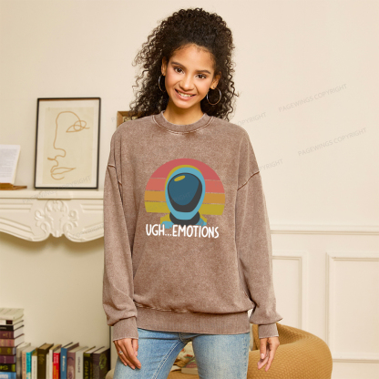 Pagewings Ugh...Emotions Unisex Washed Sweatshirt
