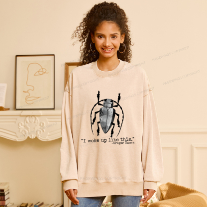 Pagewings I Woke Up Like This Unisex Washed Sweatshirt