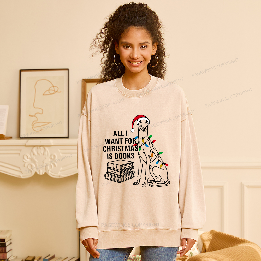 Pagewings All I Want For Christmas Is Books and Dogs Unisex Washed Sweatshirt