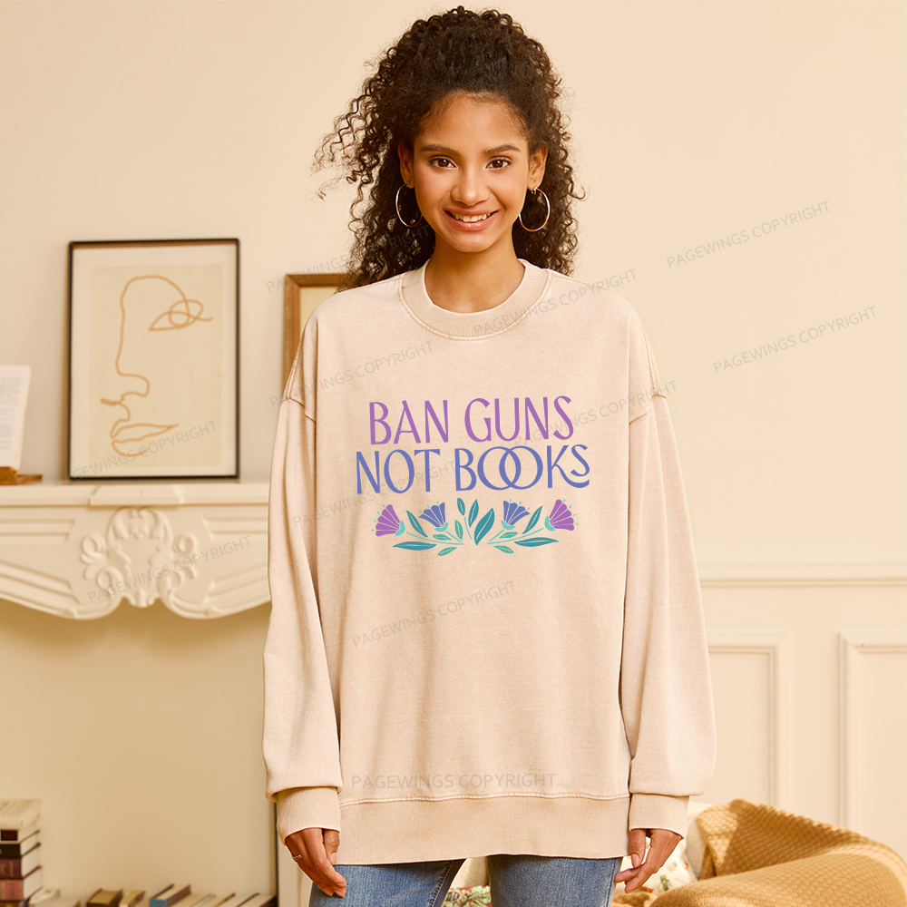 Pagewings Ban Guns Not Books Unisex Washed Sweatshirt