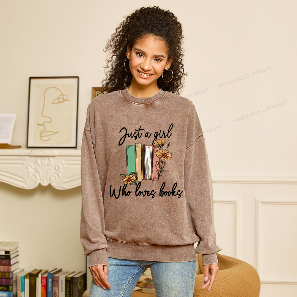 Pagewings Just A Girl Who Loves Books Unisex Washed Sweatshirt