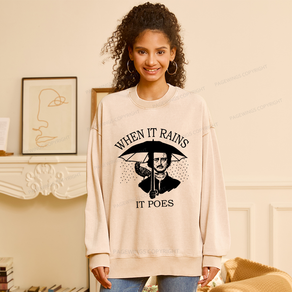 Pagewings When It Rains It Poes Unisex Washed Sweatshirt