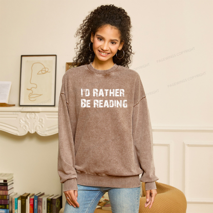 Pagewings I'd Rather Be Reading Unisex Washed Sweatshirt