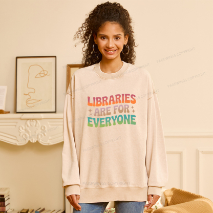 Pagewings Libraries Are For Everyone Unisex Washed Sweatshirt