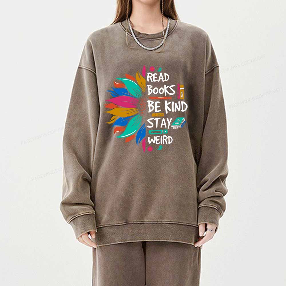 Pagewings Read Books Be Kind Stay Weird on Backpack Unisex Washed Sweatshirt