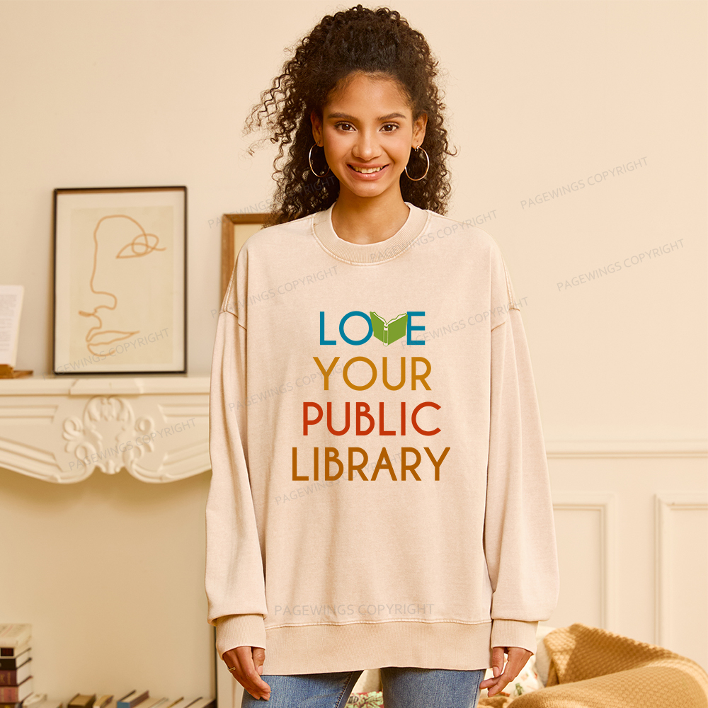 Pagewings Love Your Public Library Unisex Washed Sweatshirt