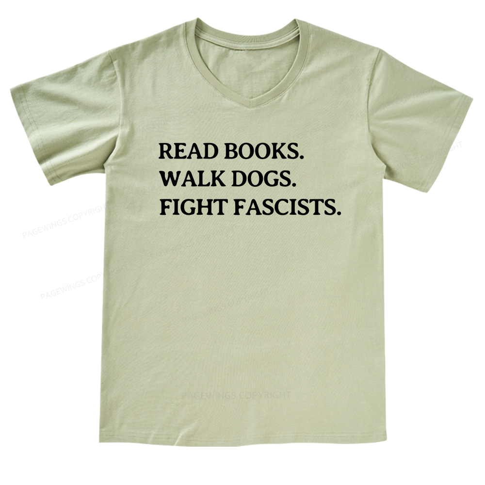 Pagewings Read Books Walk Dogs And Fight V-neck T-shirt
