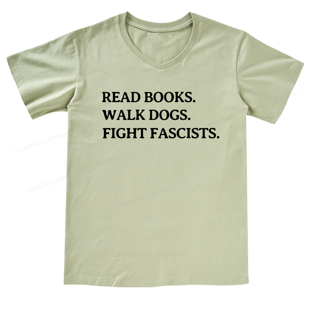 Pagewings Read Books Walk Dogs And Fight V-neck T-shirt
