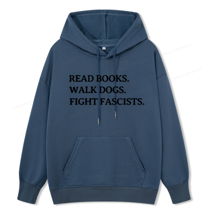 Pagewings Read Books Walk Dogs And Fight Unisex Classic Hoodie