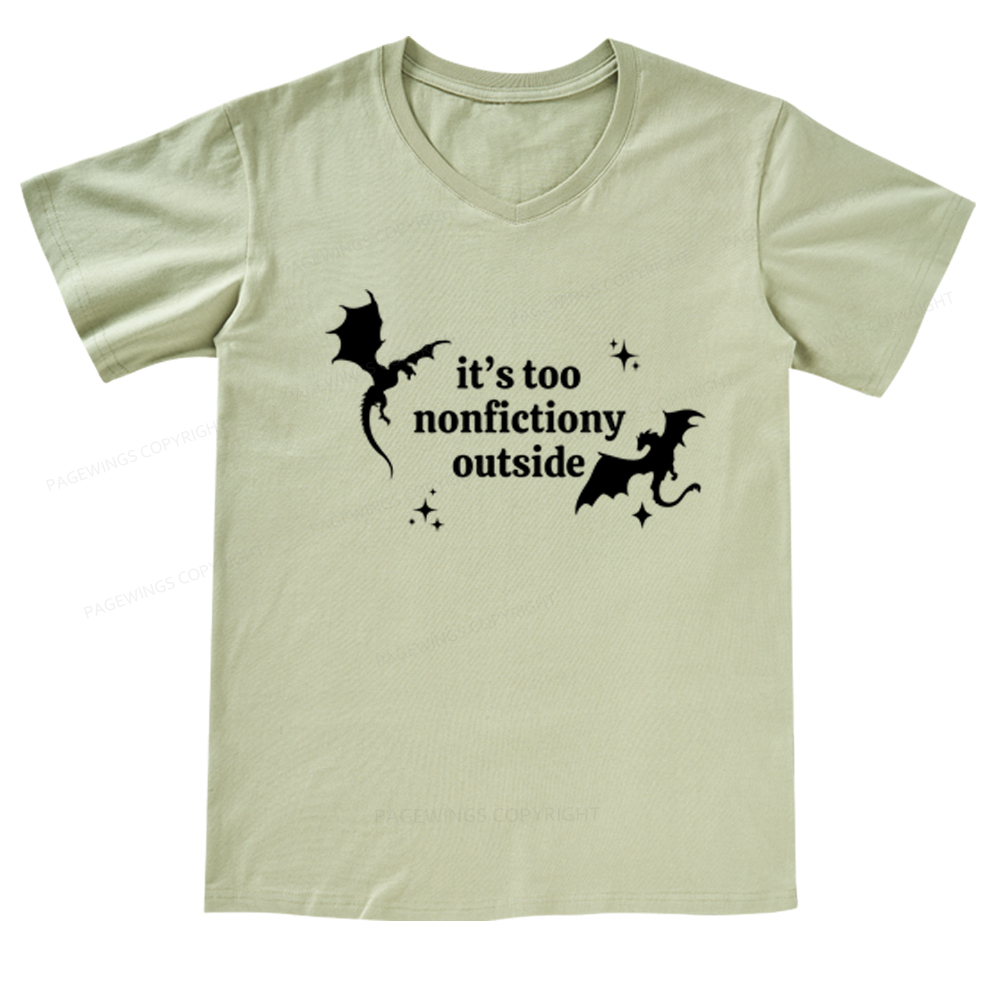Pagewings It’s Too Nonfictiony Outside V-neck T-shirt
