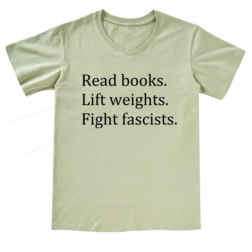 Pagewings Read Books Lift Weights Fight Fascists V-neck T-shirt