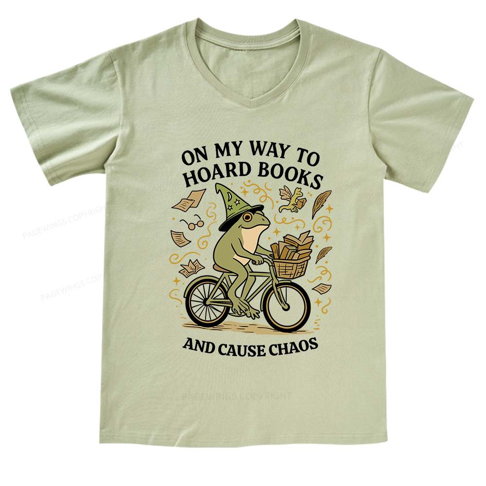 Pagewings On My Way To Hoard Books And Cause Chaos V-neck T-shirt