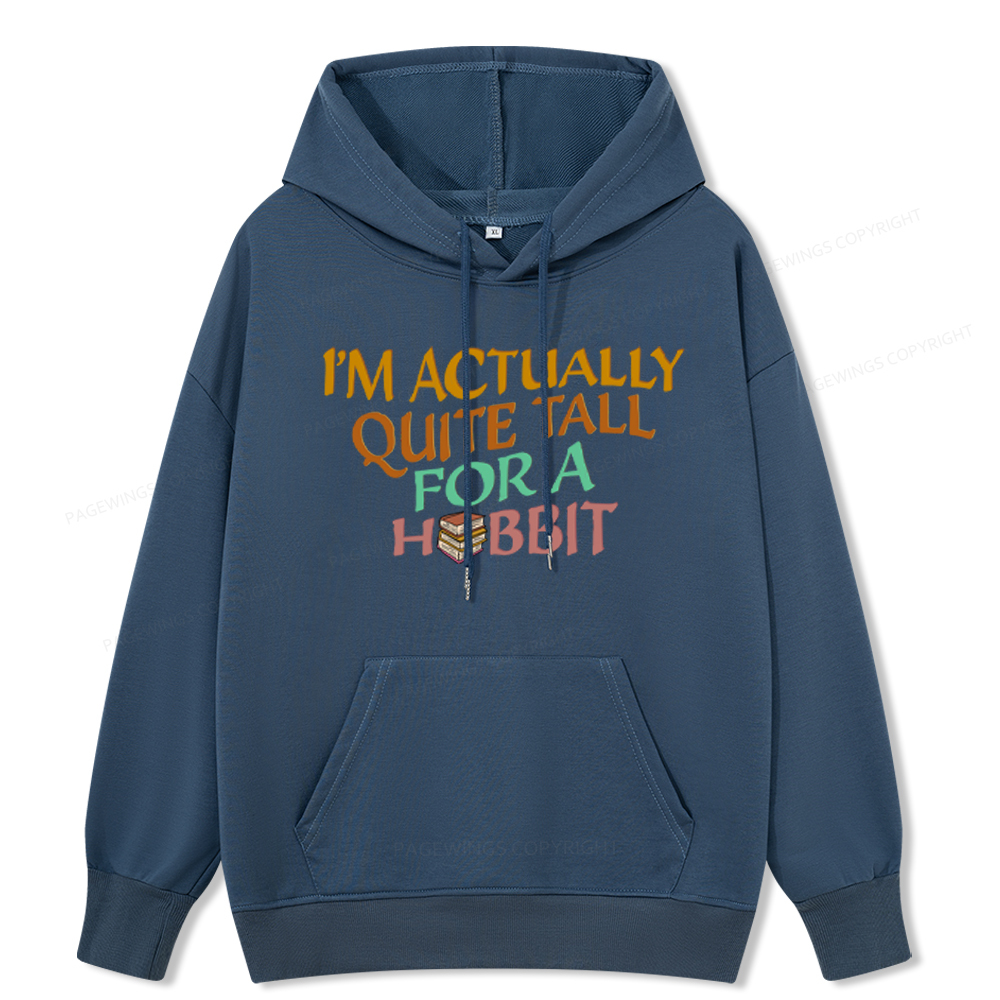 Pagewings I'm Actually Quite Tall Unisex Classic Hoodie