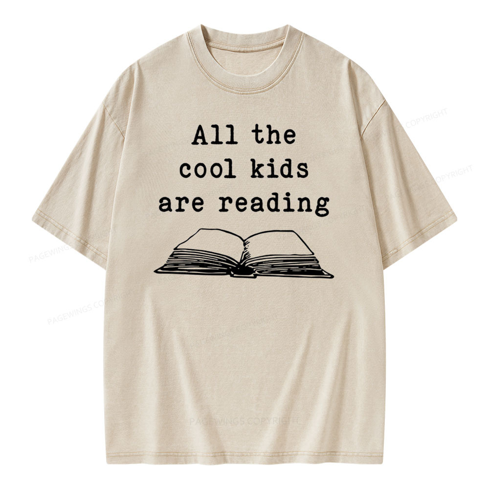 Pagewings All The Cool Kids Are Reading Teaching Teacher Unisex Washed T-shirt