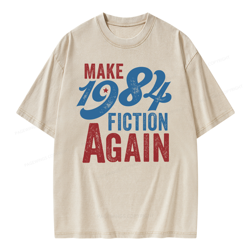 Pagewing Make 1984 Fiction Again Solid and Distressed Unisex Washed T-shirt