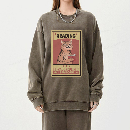 Pagewings Reading Because Murder Is Wrong  Unisex Washed Sweatshirt