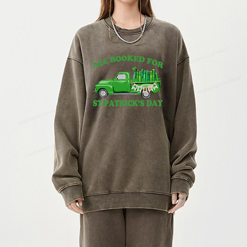 Pagewings All  Booked For St.patrick.s Day Unisex Washed Sweatshirt