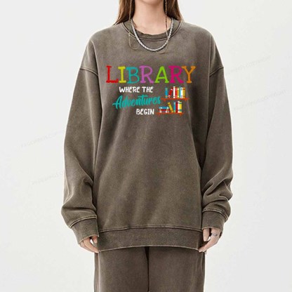 Pagewings Library Where The Adventure Begin Shirt Unisex Washed Sweatshirt