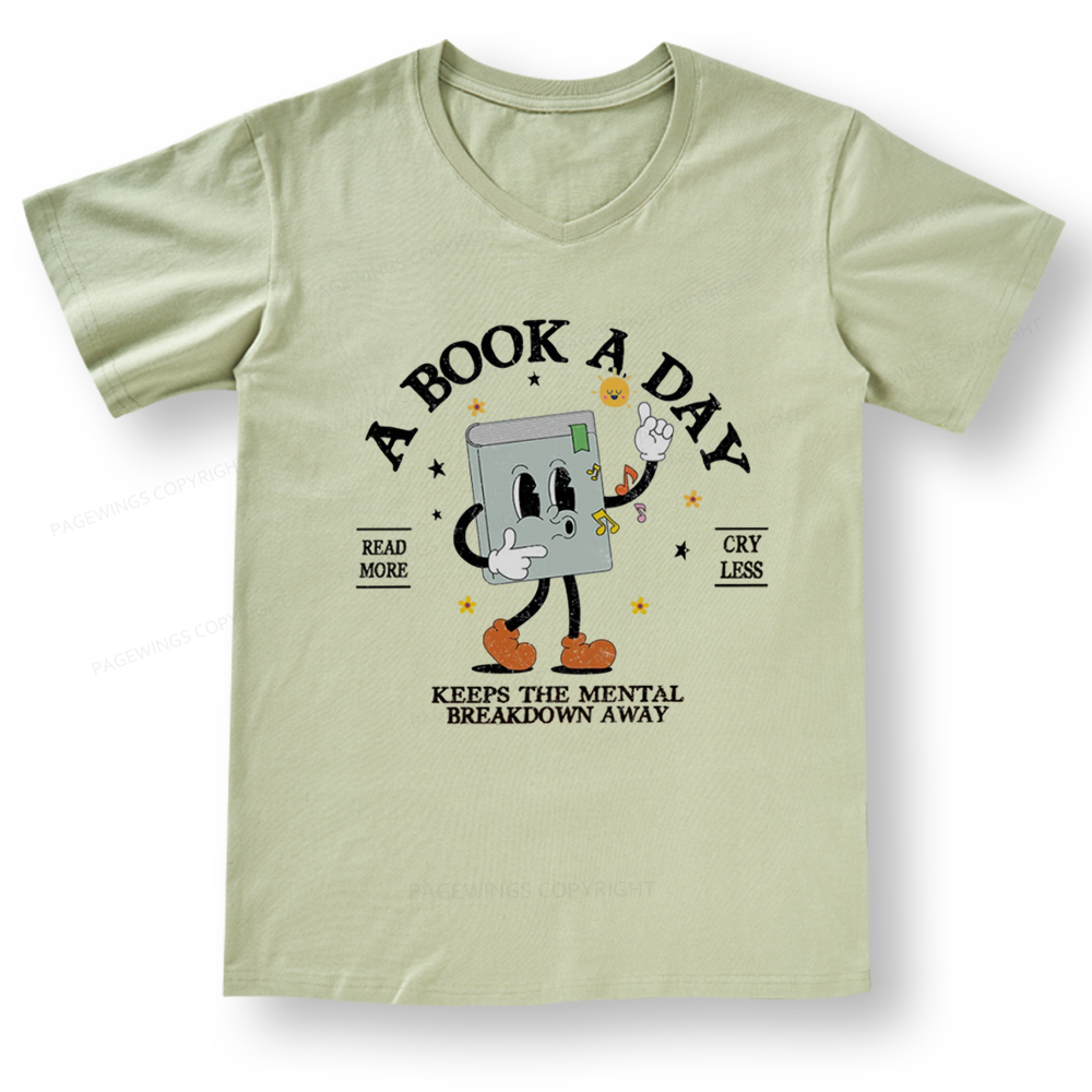 Pagewings A Book A Day Keep The Mental Breakdown Away V-neck T-shirt