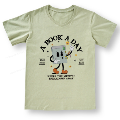 Pagewings A Book A Day Keep The Mental Breakdown Away V-neck T-shirt