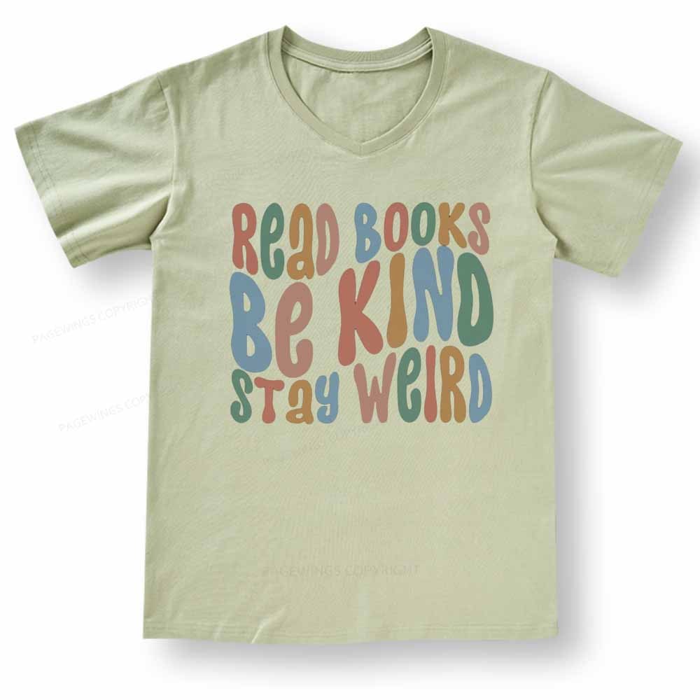 Pagewings Read Books Be Kind Stay Weird V-neck T-shirt