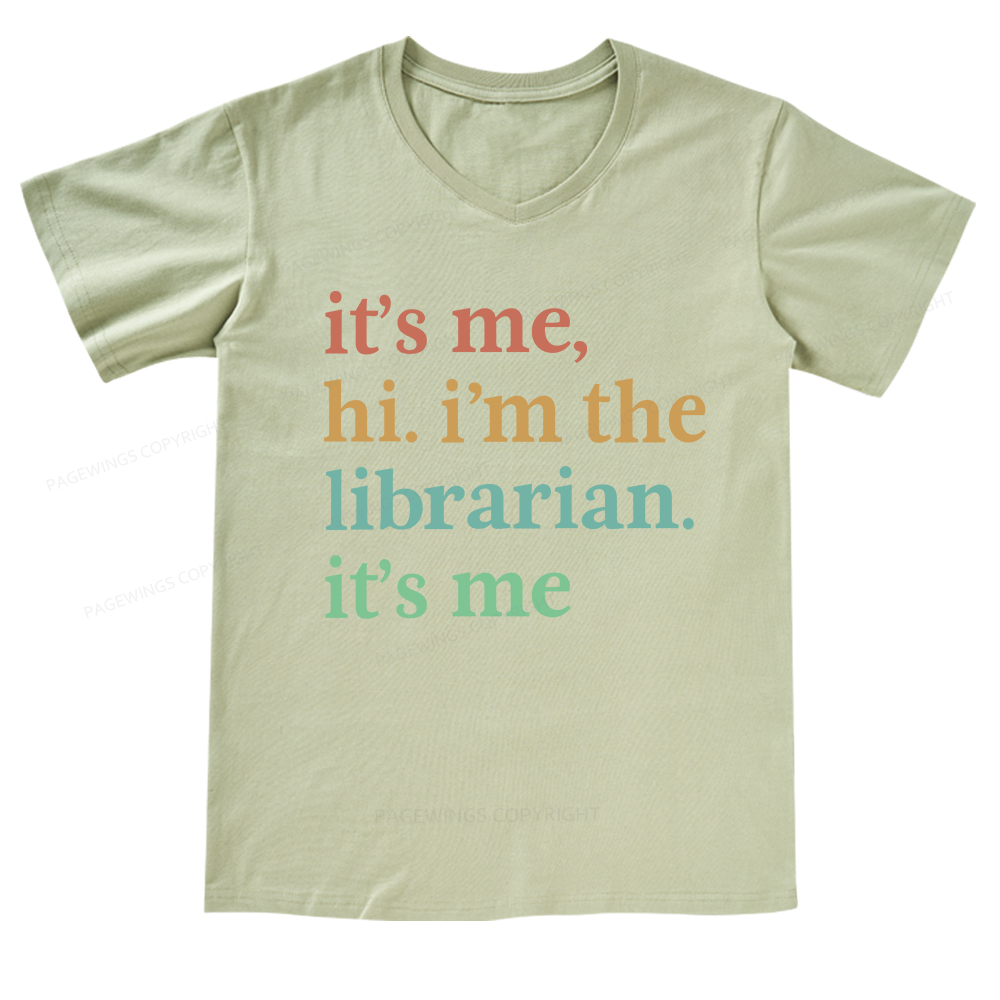 Pagewings It's Me Hi I'm The Librarian It's Me V-neck T-shirt
