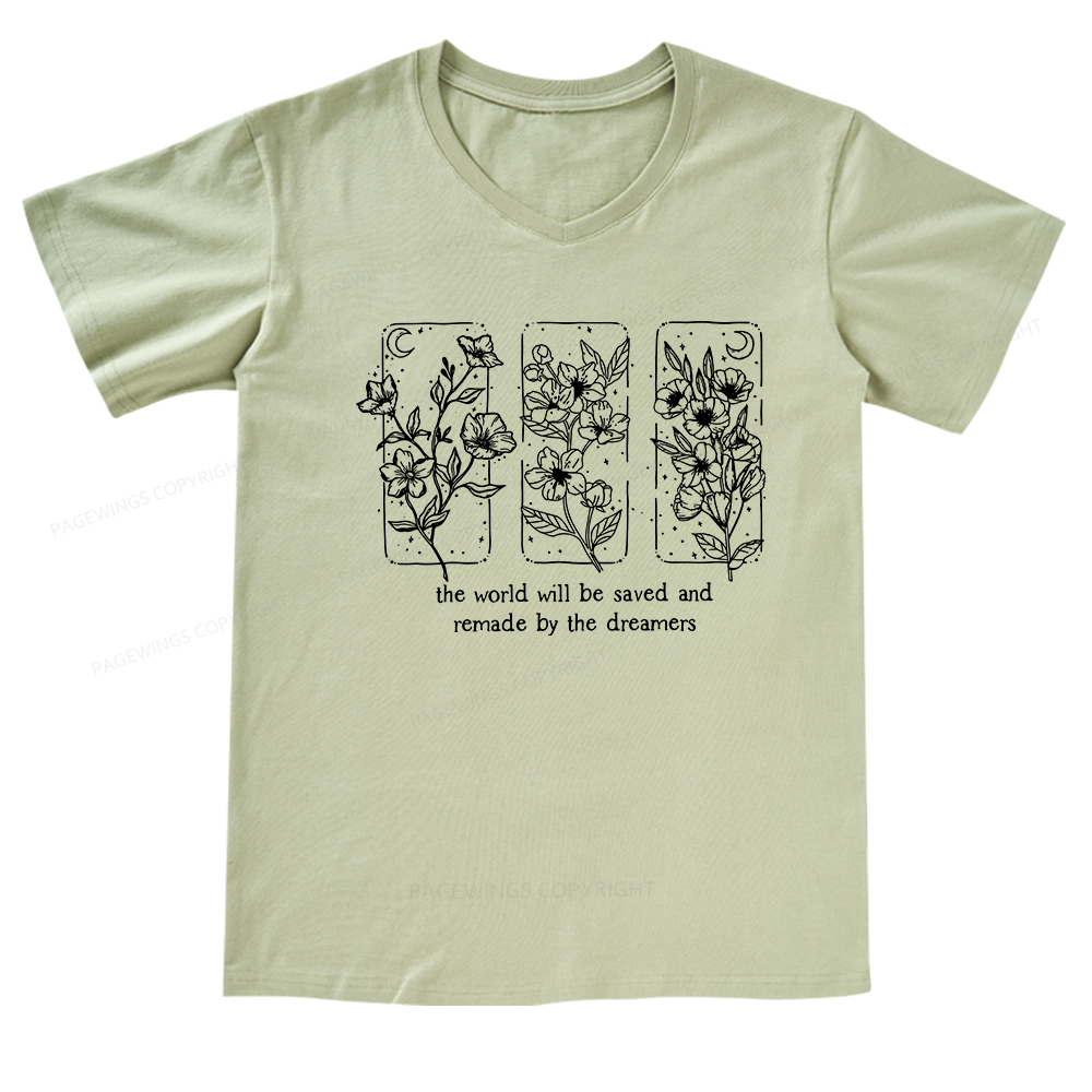 Pagewings The World Will Be Saved And Remade By The Dreamers V-neck T-shirt