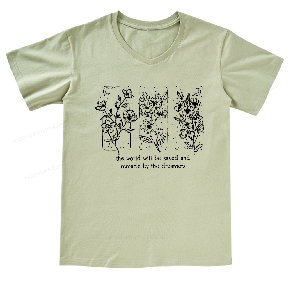 Pagewings The World Will Be Saved And Remade By The Dreamers V-neck T-shirt