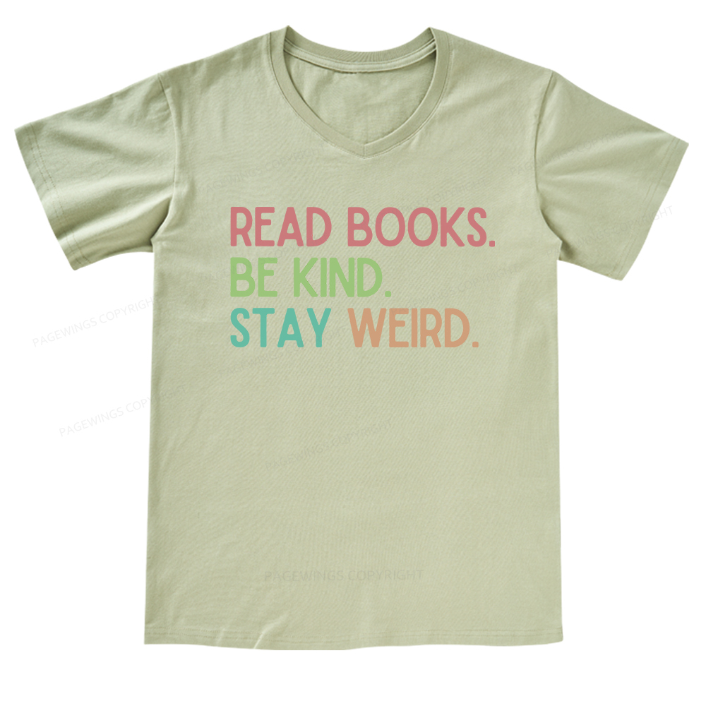 Pagewings Read Books Be Kind Stay Weird V-neck T-shirt